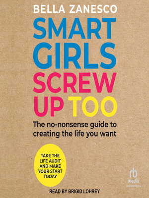 Smart Girls Screw Up Too - Audiobook